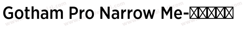 Gotham Pro Narrow Me字体转换